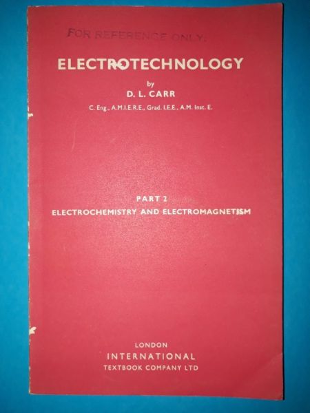 Electrotechnology - D. L. Carr - Part 2.